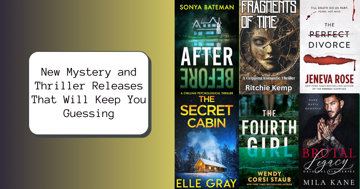 New Mystery and Thriller Releases That Keep You Guessing
