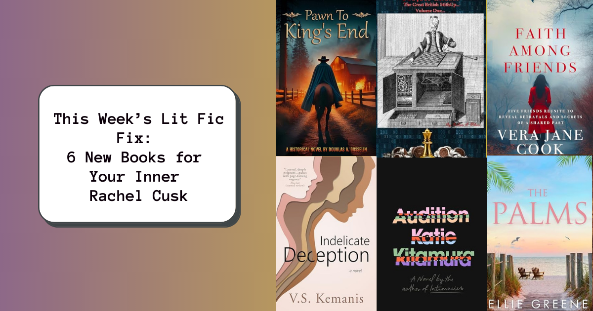 This Week’s Lit Fic Fix: 6 New Books for Your Inner Rachel Cusk