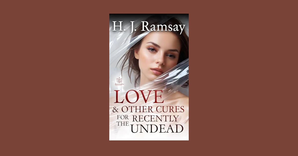 Interview with HJ Ramsay, Author of Love & Other Cures for the Recently Undead