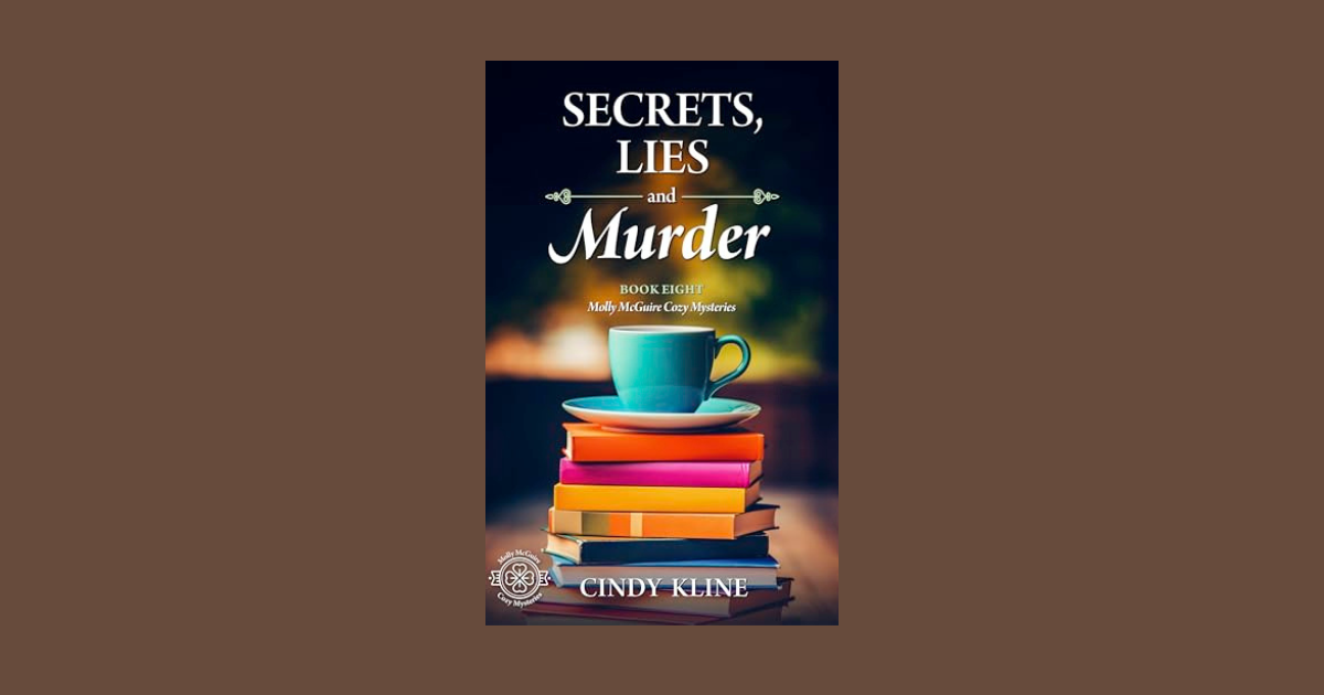 Interview with Cindy Kline, Author of Secrets, Lies and Murder (Molly McGuire Mysteries Book 8)