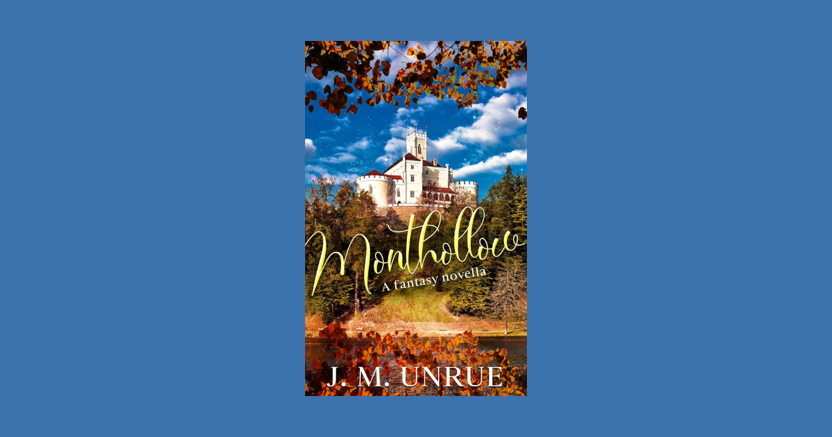 Interview with J. M. Unrue, Author of Monthollow