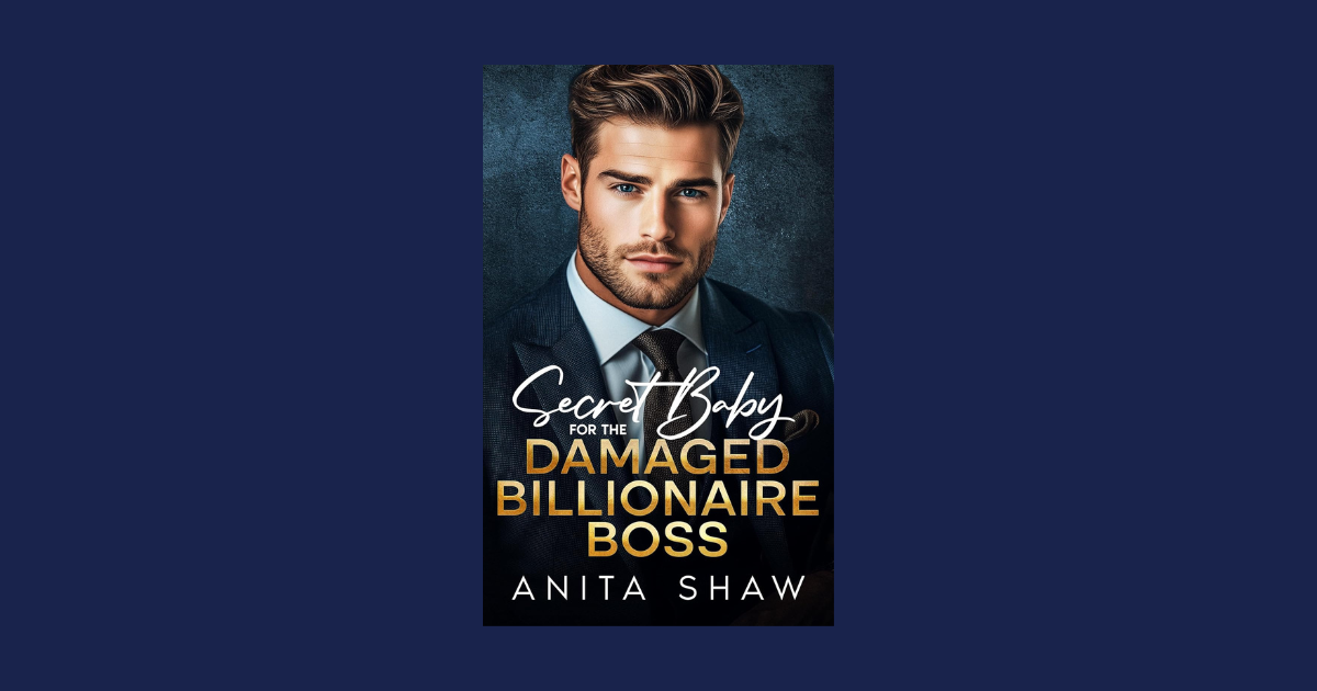 Interview with Anita Shaw, Author of Secret Baby For The Damaged Billionaire Boss