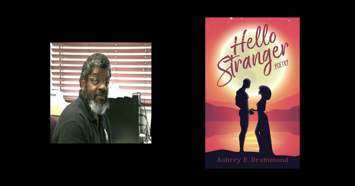 Interview with Aubrey E. Drummond, Author of Hello Stranger