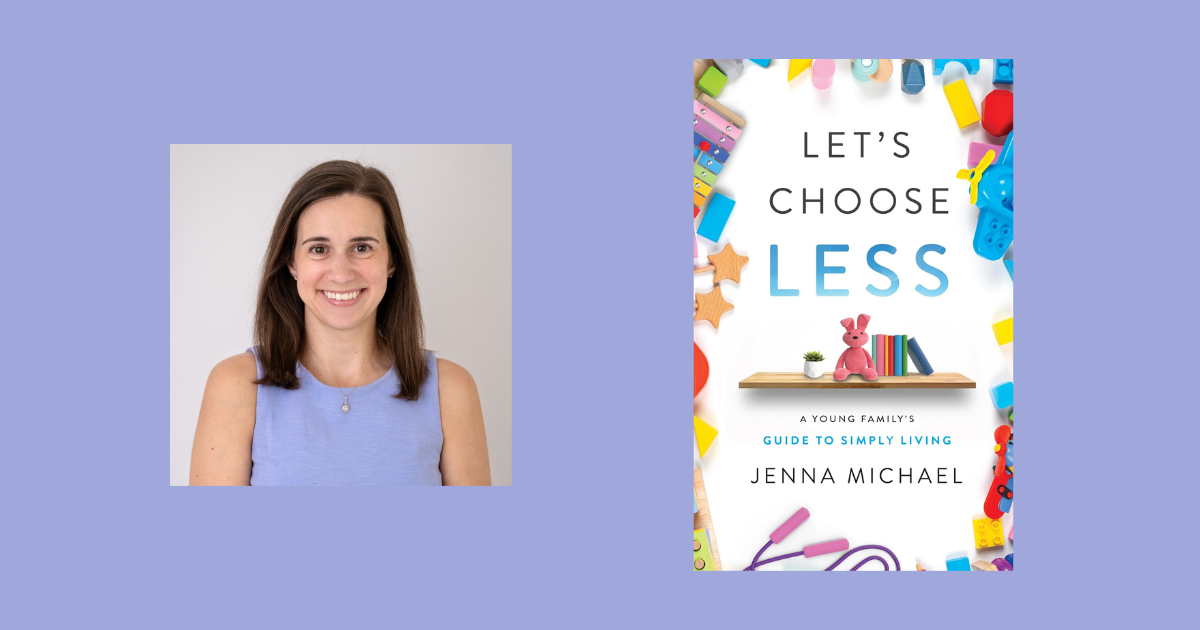 Interview with Jenna Michael, Author of Let's Choose Less