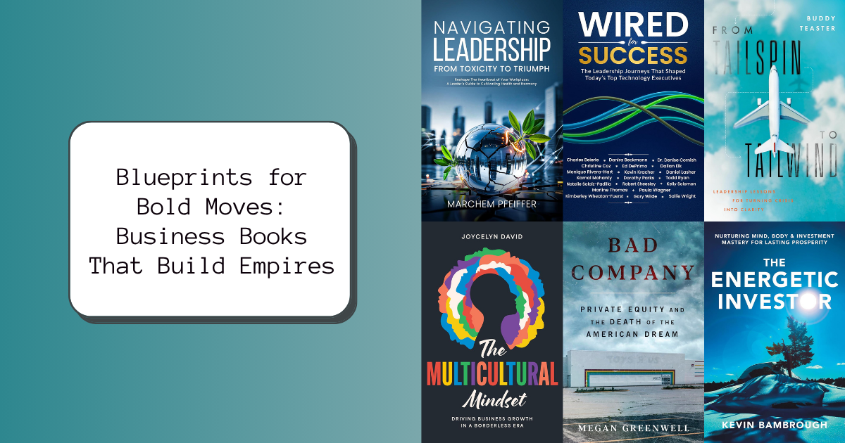 Blueprints for Bold Moves: Business Books That Build Empires