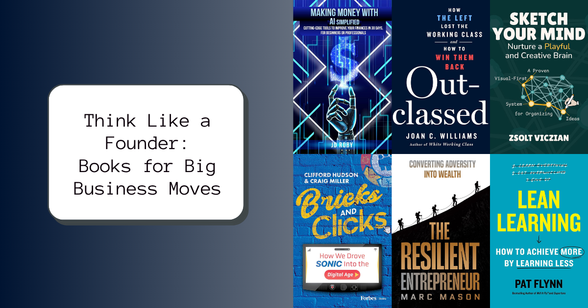Think Like a Founder: Books for Big Business Moves