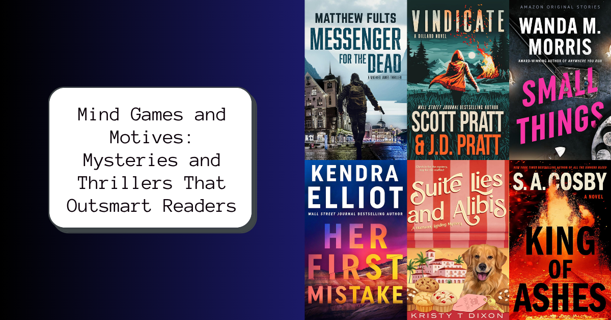 Mind Games and Motives: Mysteries and Thrillers That Outsmart Readers