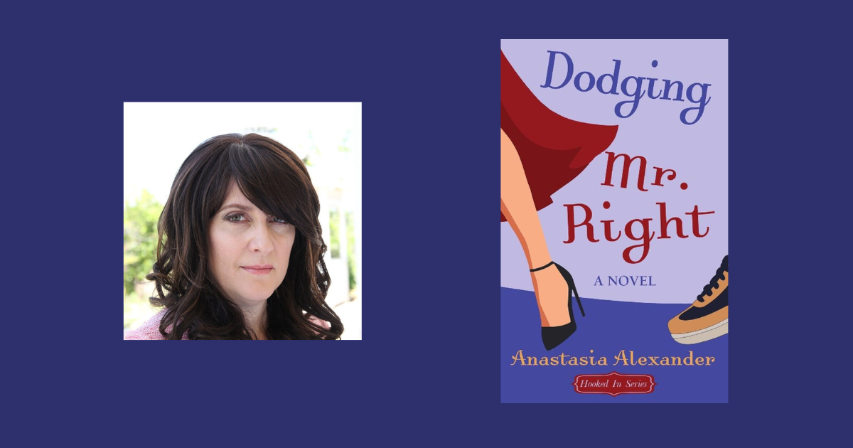 Interview with Anastasia Alexander, Author of Dodging Mr. Right