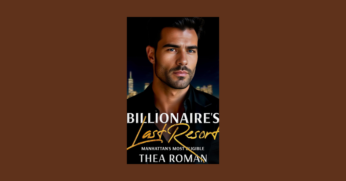 Interview with Thea Roman, Author of Billionaire's Last Resort