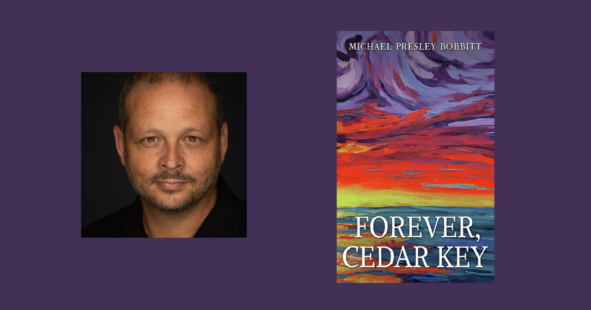 Interview with Michael Presley Bobbitt, Author of Forever, Cedar Key