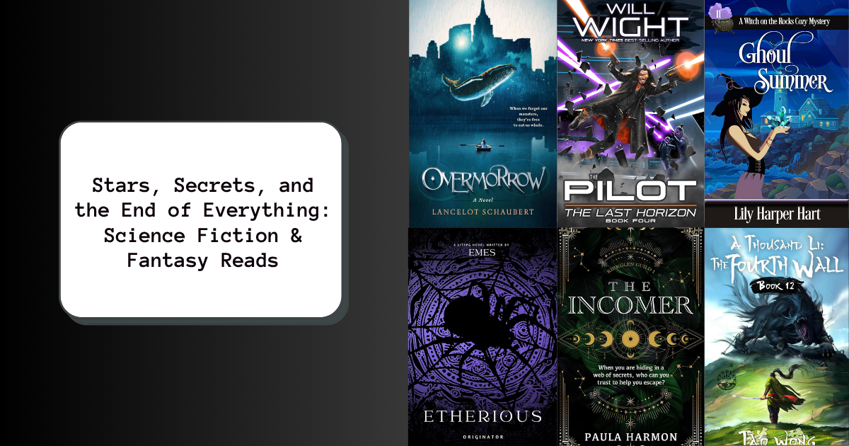 Stars, Secrets, and the End of Everything: Science Fiction & Fantasy Reads