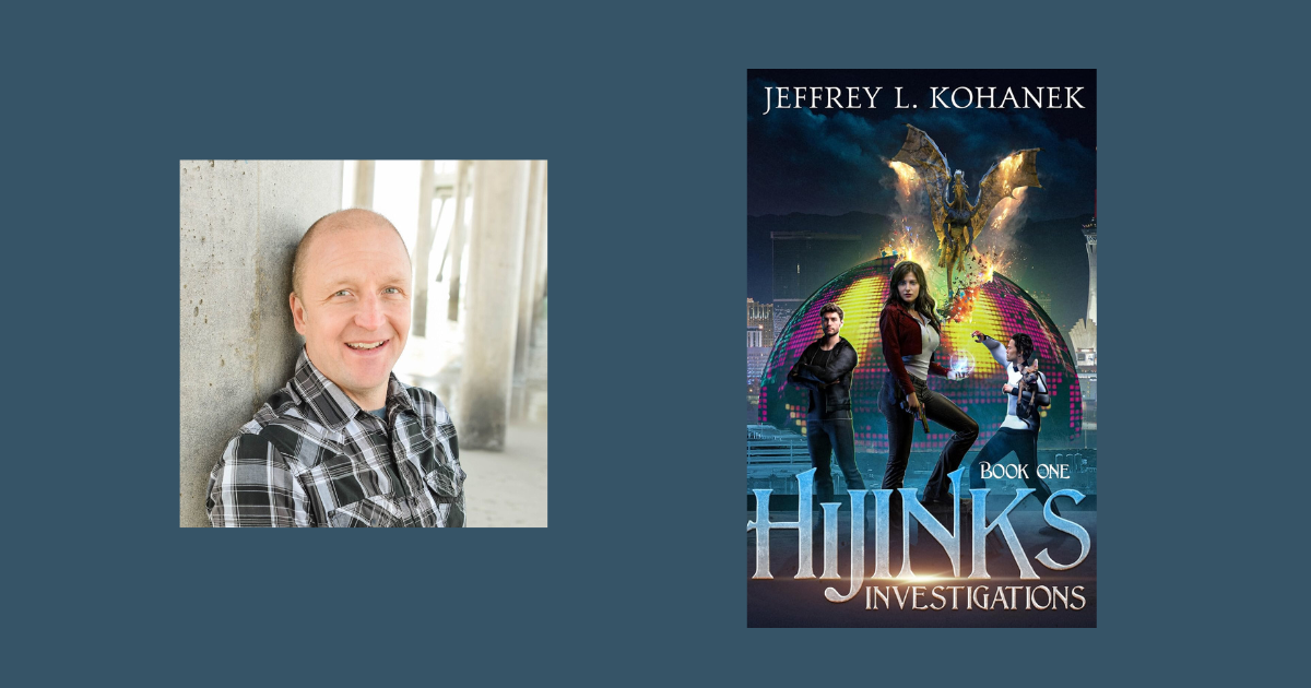 Interview with Jeffrey L. Kohanek, Author of Hijinks Investigations