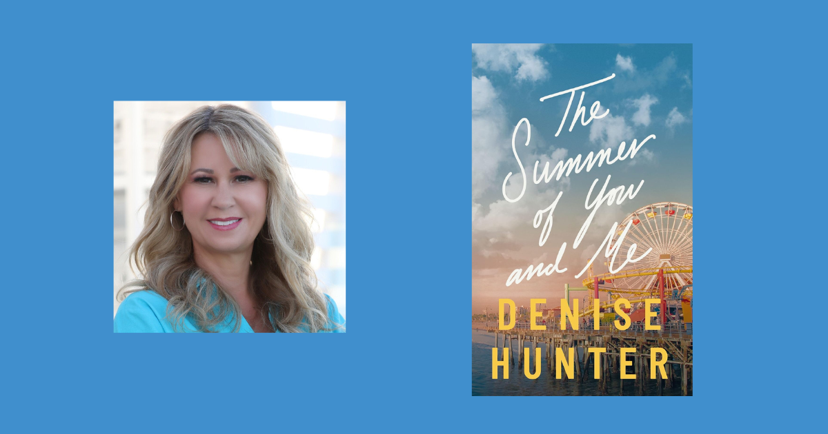 Interview with Denise Hunter, Author of The Summer of You and Me