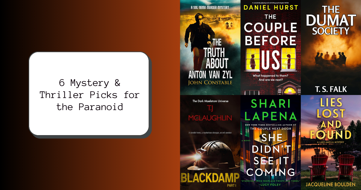 6 Mystery & Thriller Picks for the Paranoid