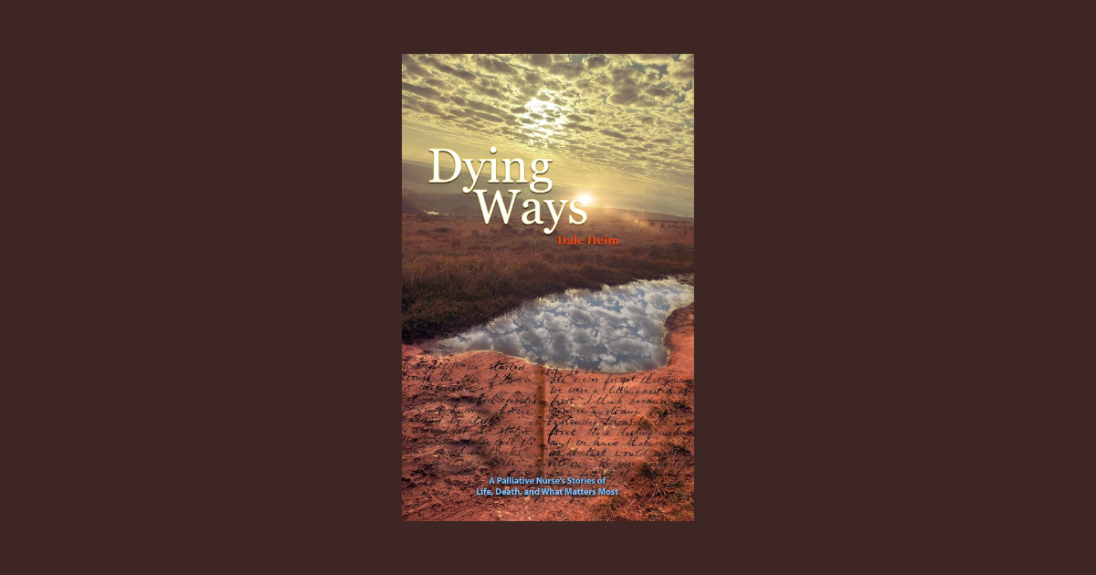Interview with Dale Heim, Author of Dying Ways