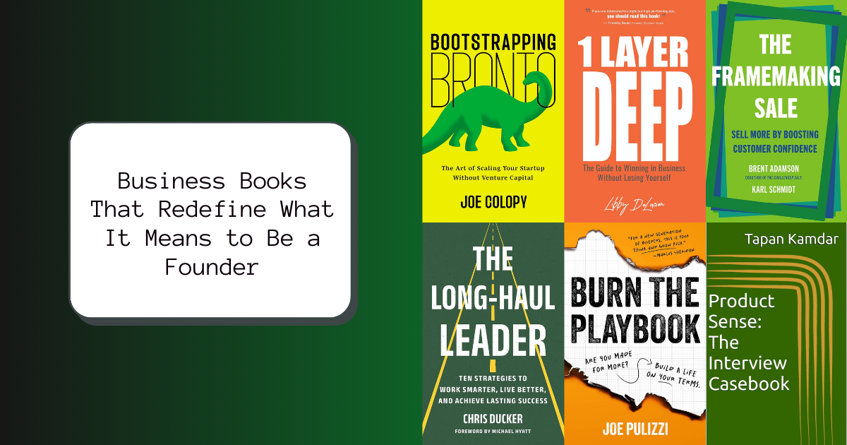 Business Books That Redefine What It Means to Be a Founder