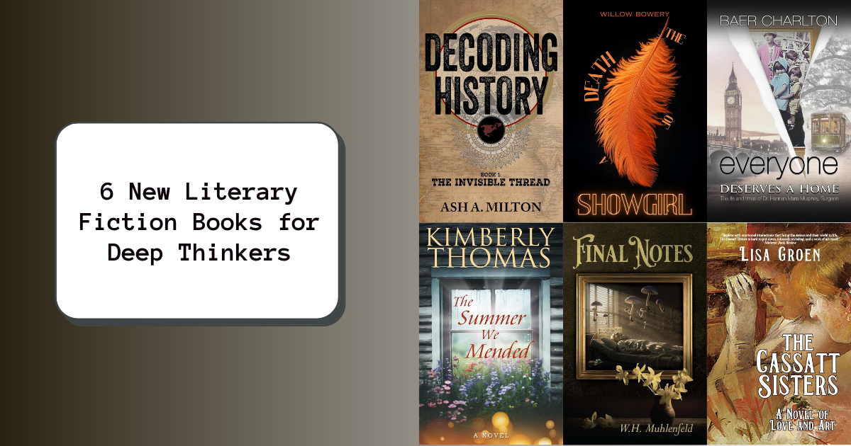 6 New Literary Fiction Books for Deep Thinkers