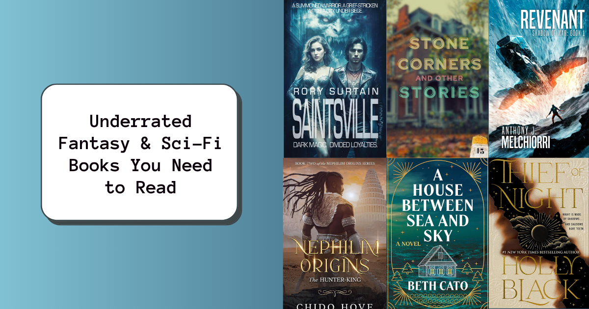 Underrated Fantasy & Sci-Fi Books You Need to Read