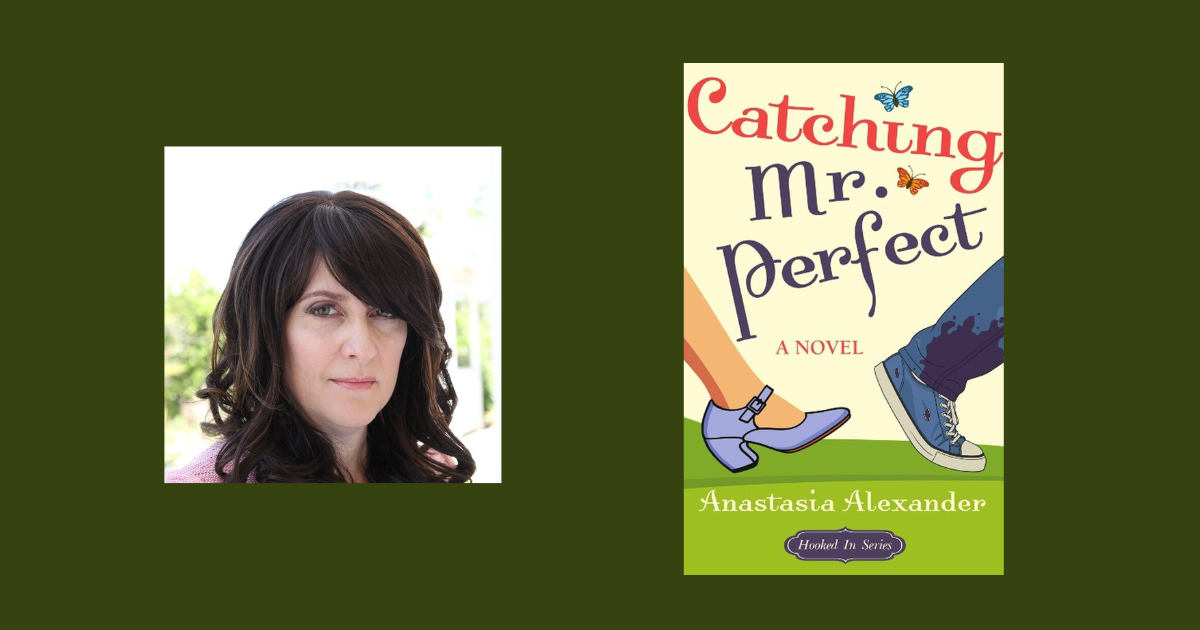 Interview with Anastasia Alexander, Author of Catching Mr. Perfect