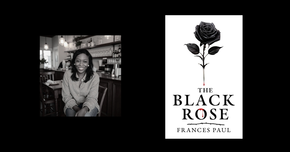 Interview with Frances Paul, Author of The Black Rose