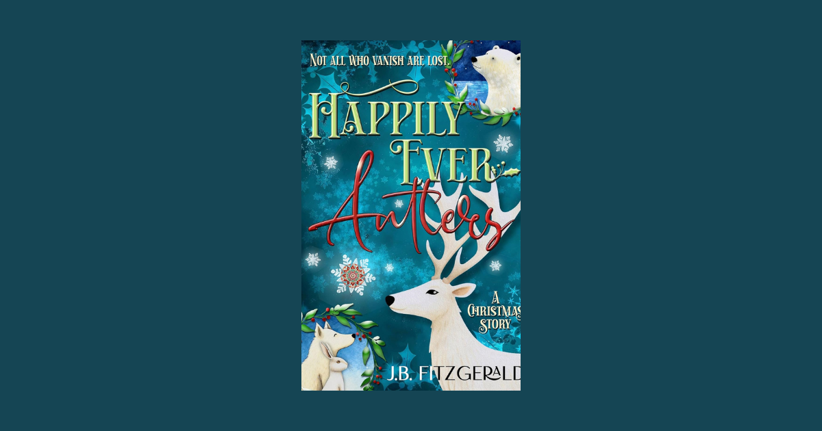 Interview with J.B. Fitzgerald, Author of Happily Ever Antlers