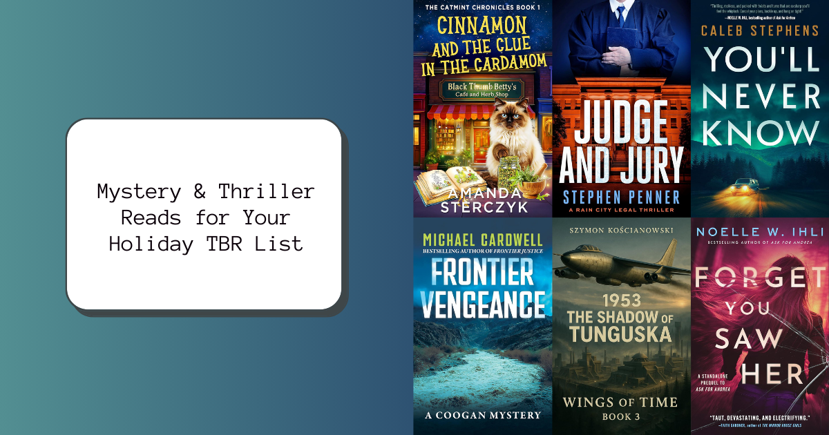 Mystery & Thriller Reads for Your Holiday TBR List