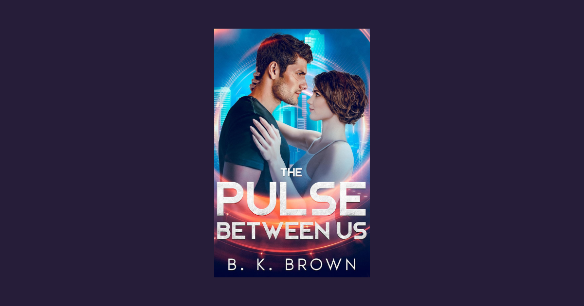 Interview with B. K. Brown, Author of The Pulse Between Us