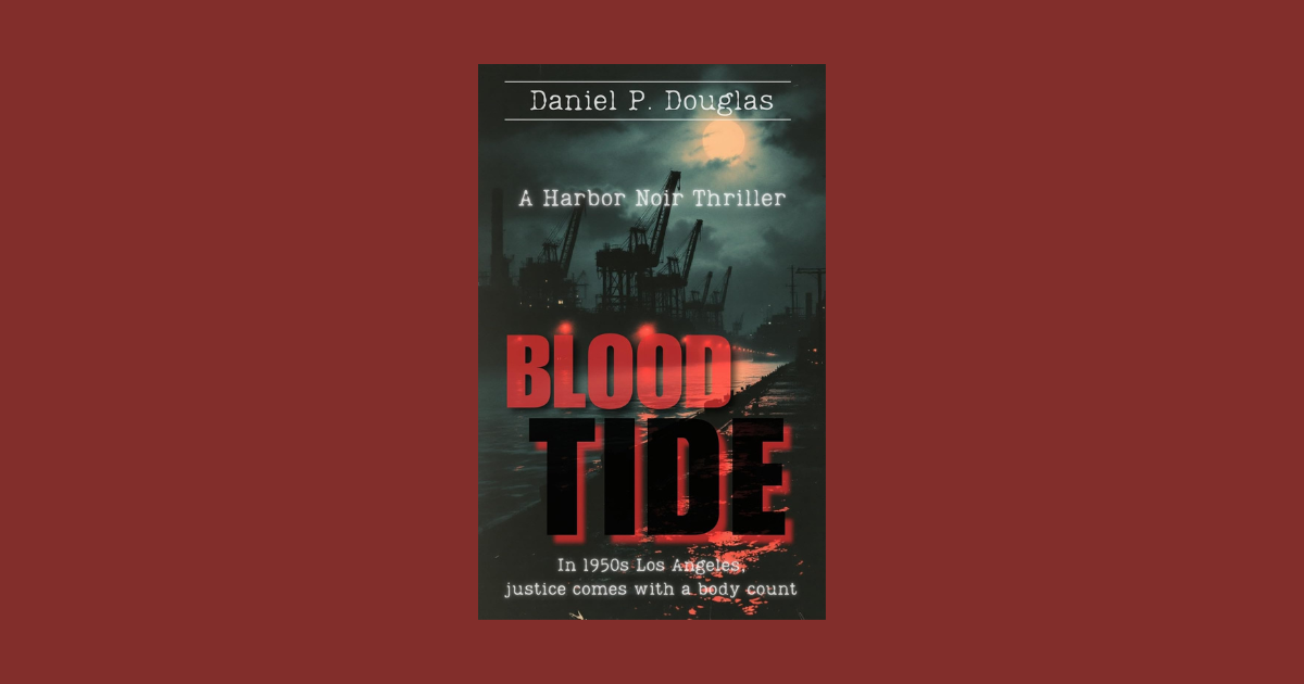 Interview with Daniel P. Douglas, Author of Blood Tide
