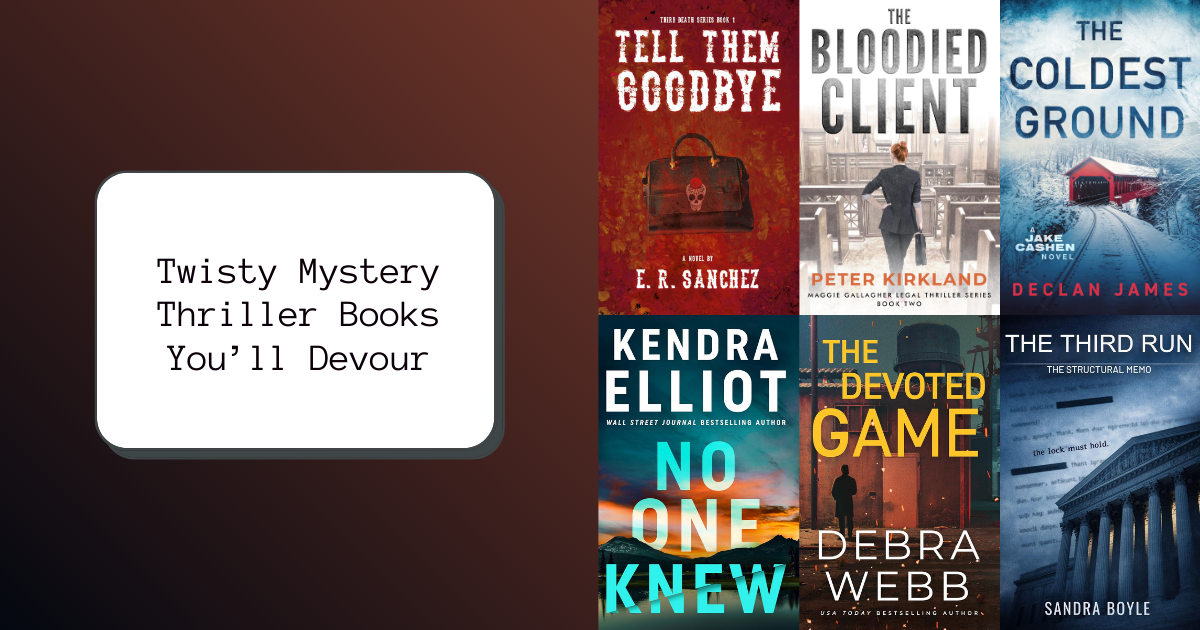 Twisty Mystery Thriller Books You’ll Devour