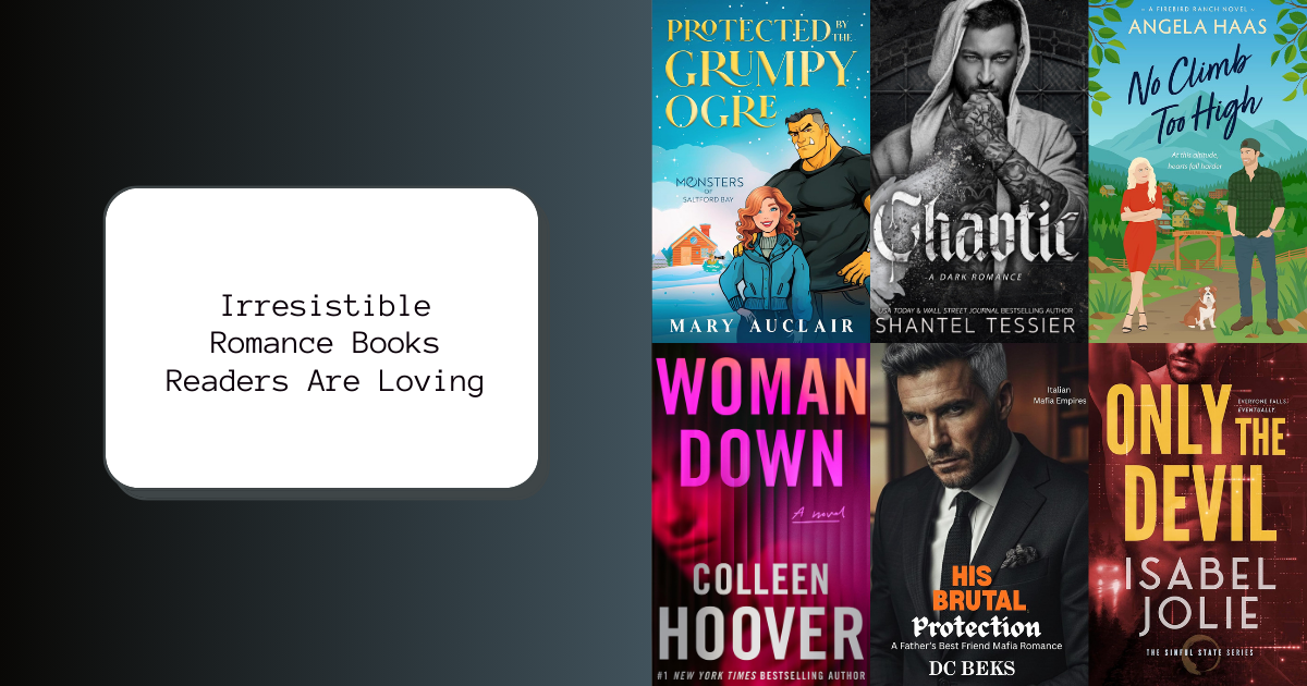 Irresistible Romance Books Readers Are Loving