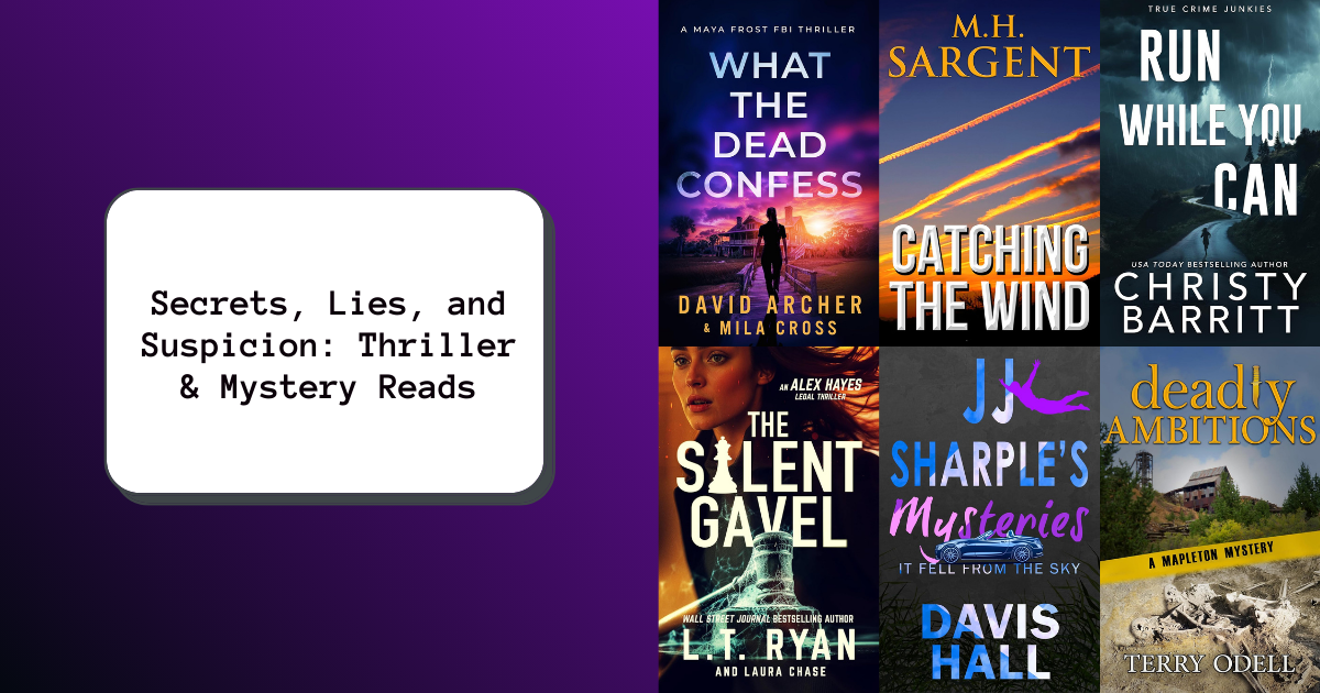 Secrets, Lies, and Suspicion: Thriller & Mystery Reads