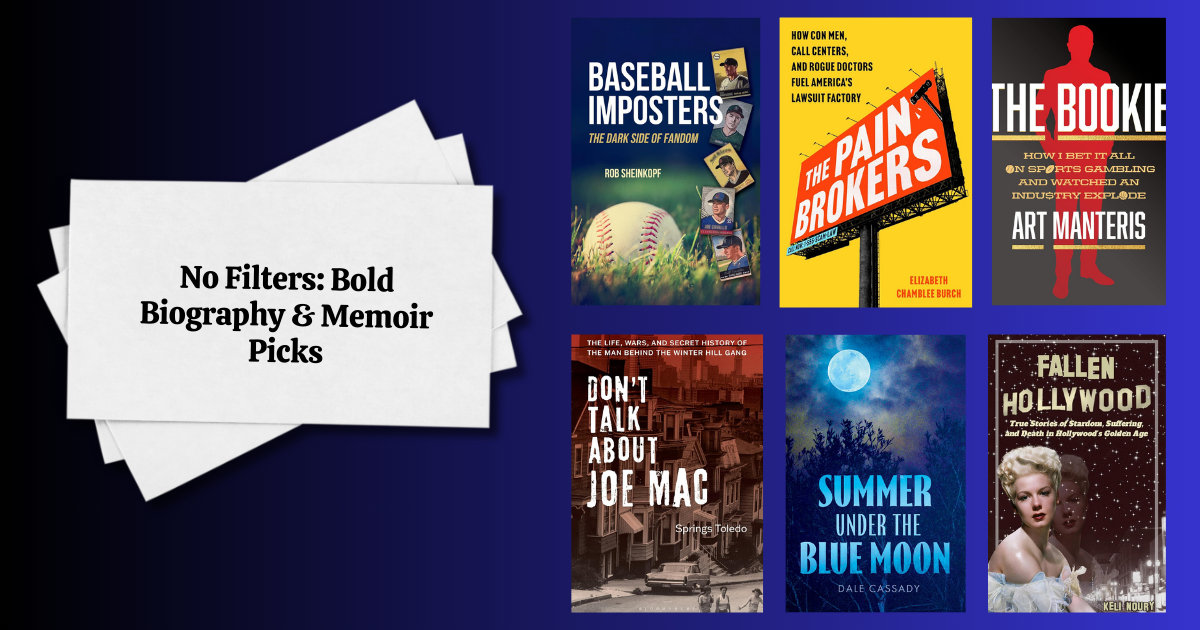 No Filters: Bold Biography & Memoir Picks