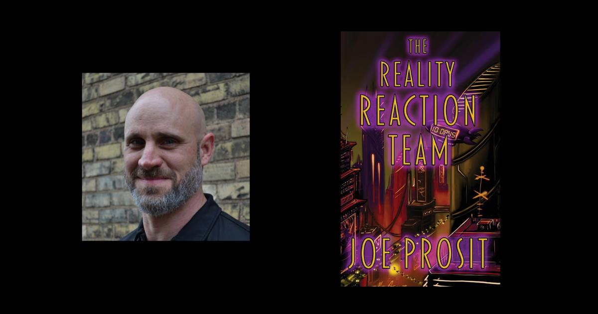 Interview with Joe Prosit, Author of The Reality Reaction Team