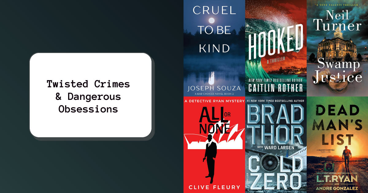 Twisted Crimes & Dangerous Obsessions