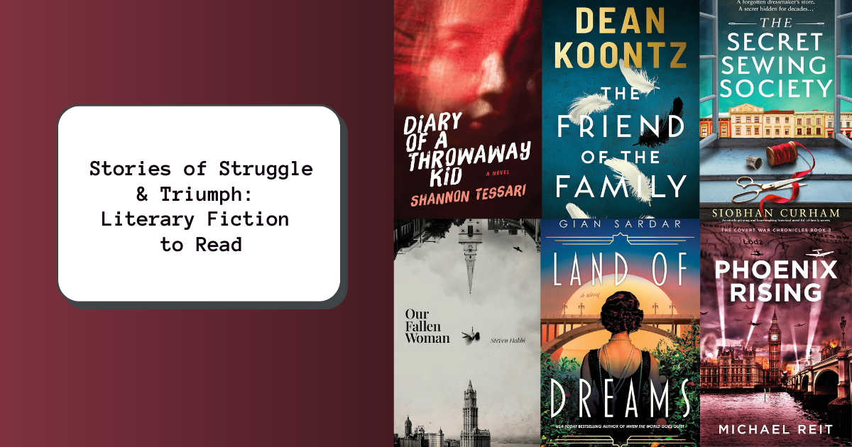Stories of Struggle and Triumph: Literary Fiction to Read