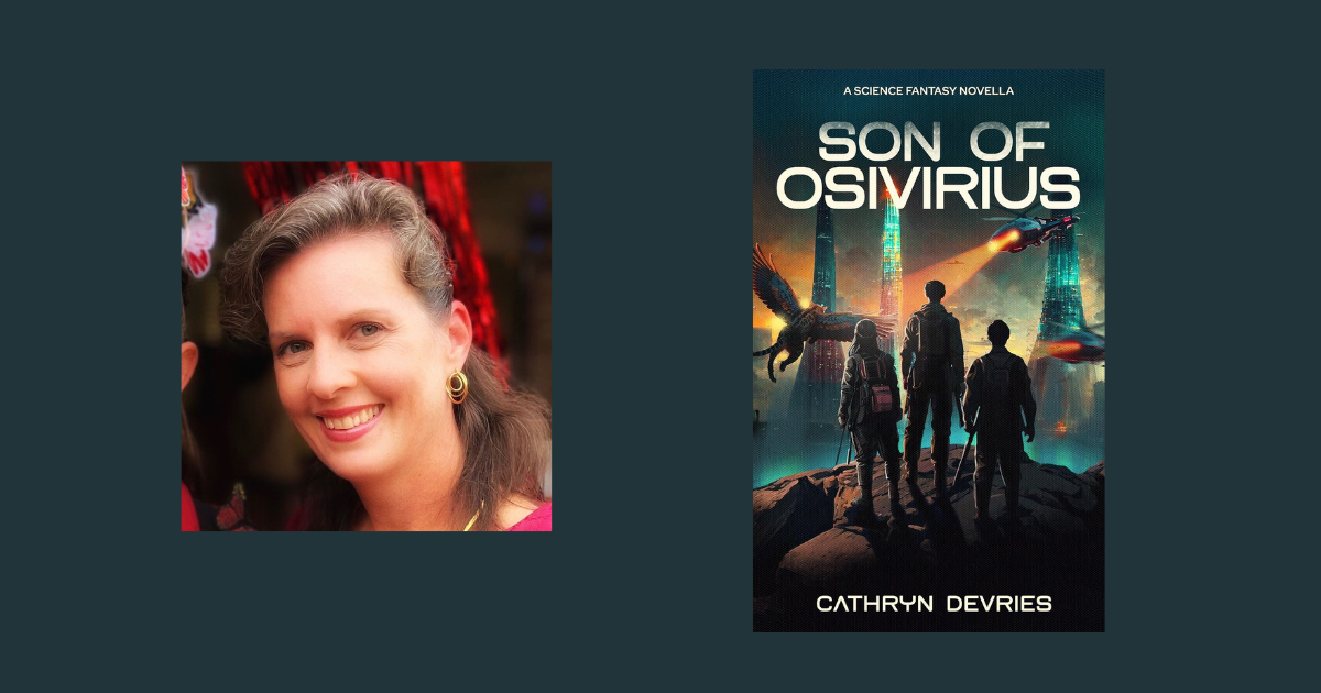 Interview with Cathryn deVries, Author of Son of Osivirius