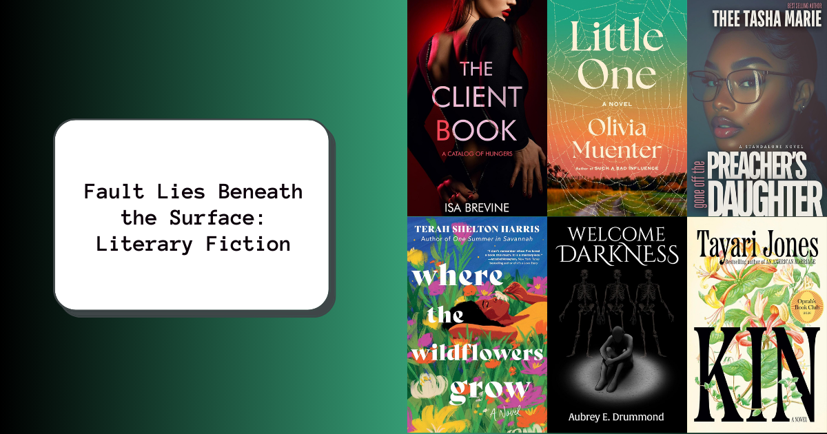 Fault Lines Beneath the Surface: Literary Fiction