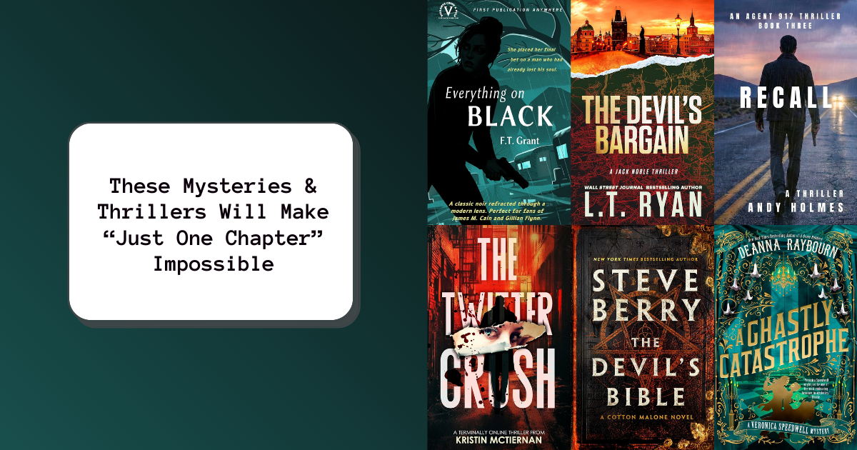 These Mysteries & Thrillers Will Make “Just One Chapter” Impossible