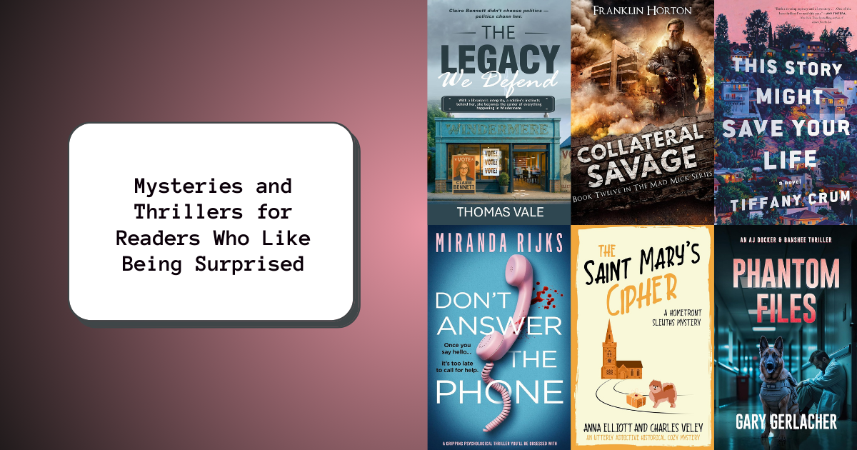 Mysteries and Thrillers for Readers Who Like Being Surprised