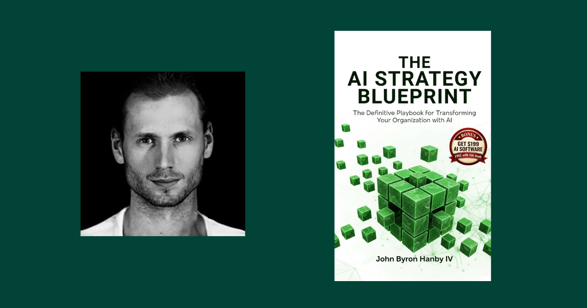 Interview with John Byron, Author of The AI Strategy Blueprint