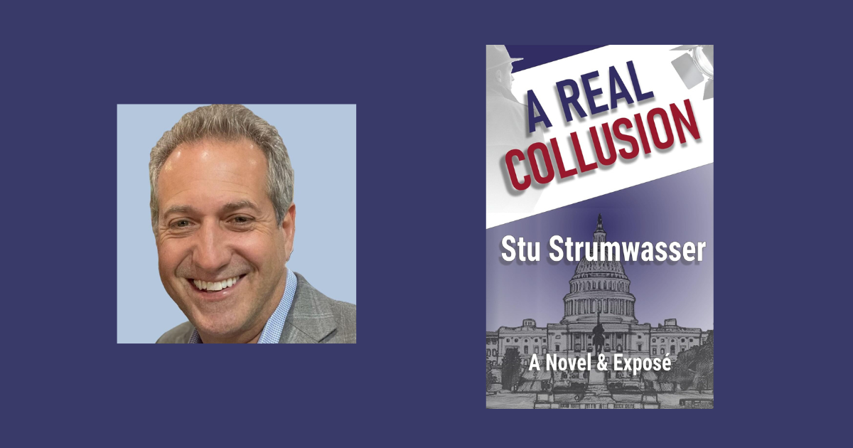 Interview with Stu Strumwasser, Author of A Real Collusion