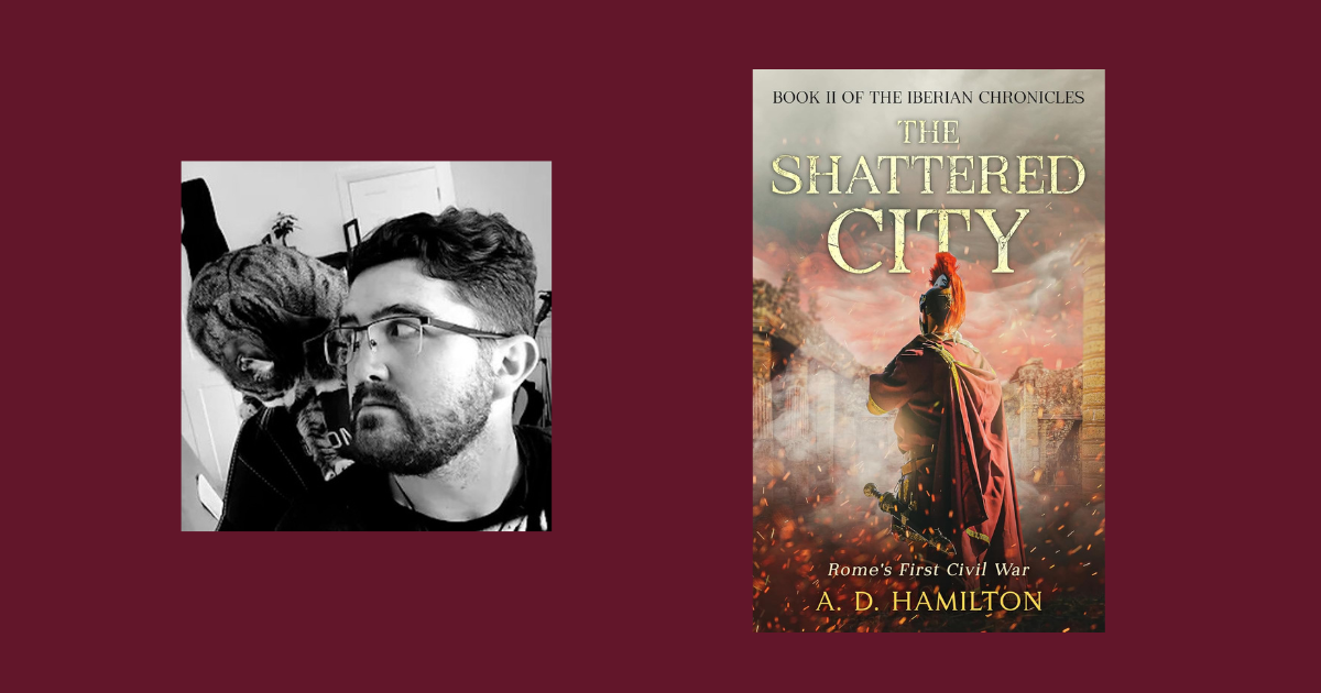 Interview with A. D. Hamilton, Author of The Shattered City