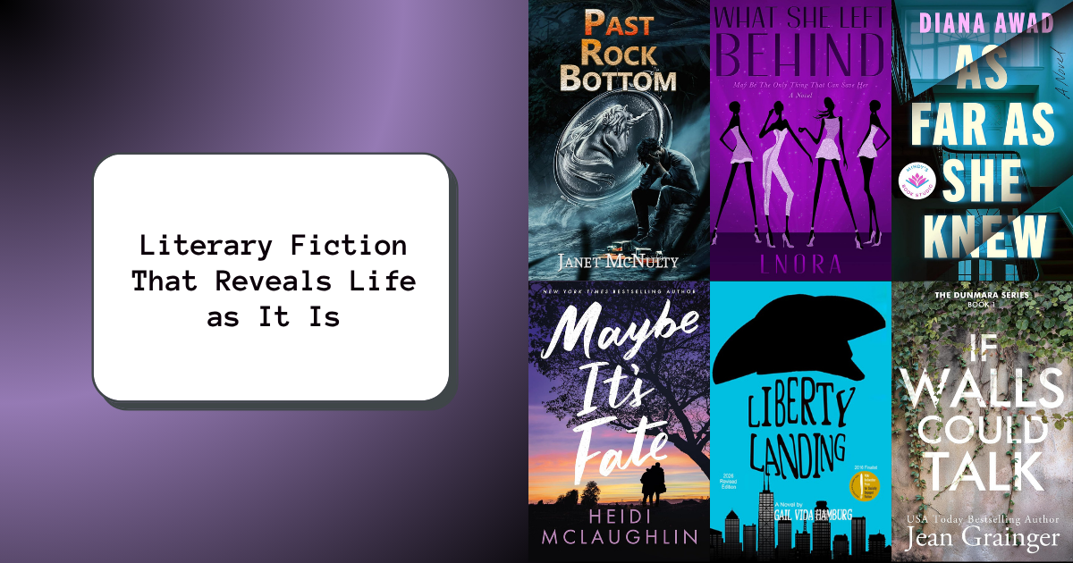 Literary Fiction That Reveals Life as It Is