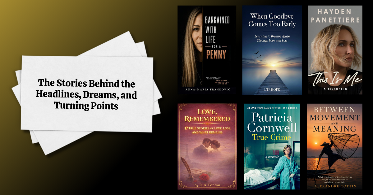 The Stories Behind the Headlines, Dreams, and Turning Points