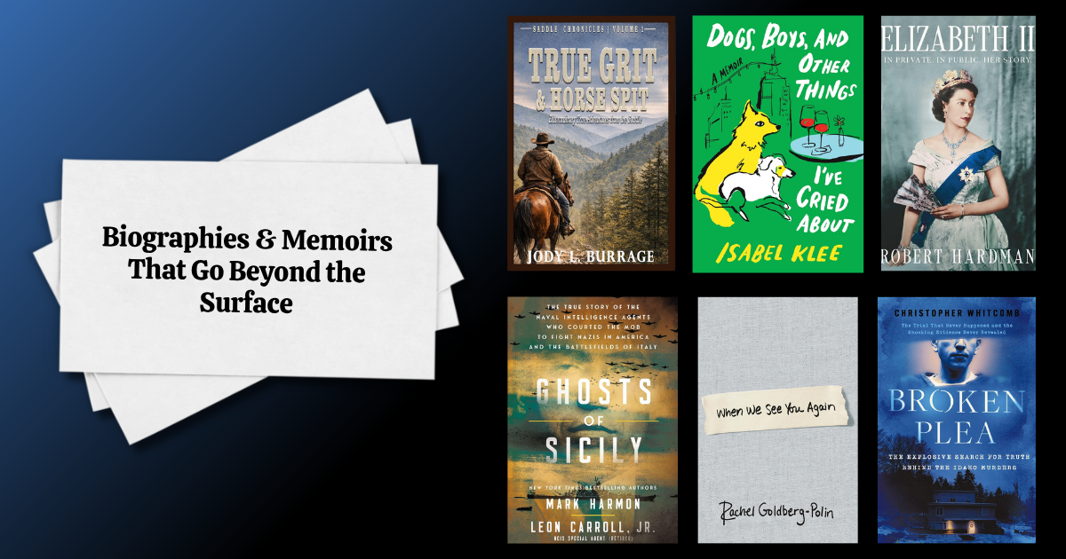 Biographies & Memoirs That Go Beyond the Surface