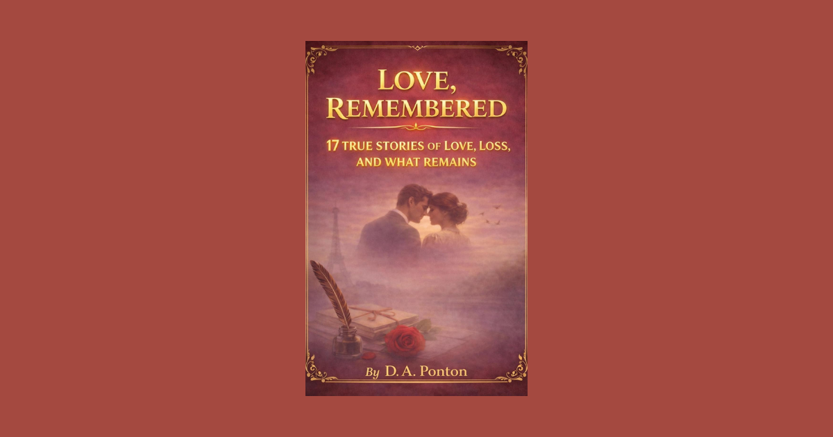 Interview with David Andrew Ponton, Author of Love, Remembered