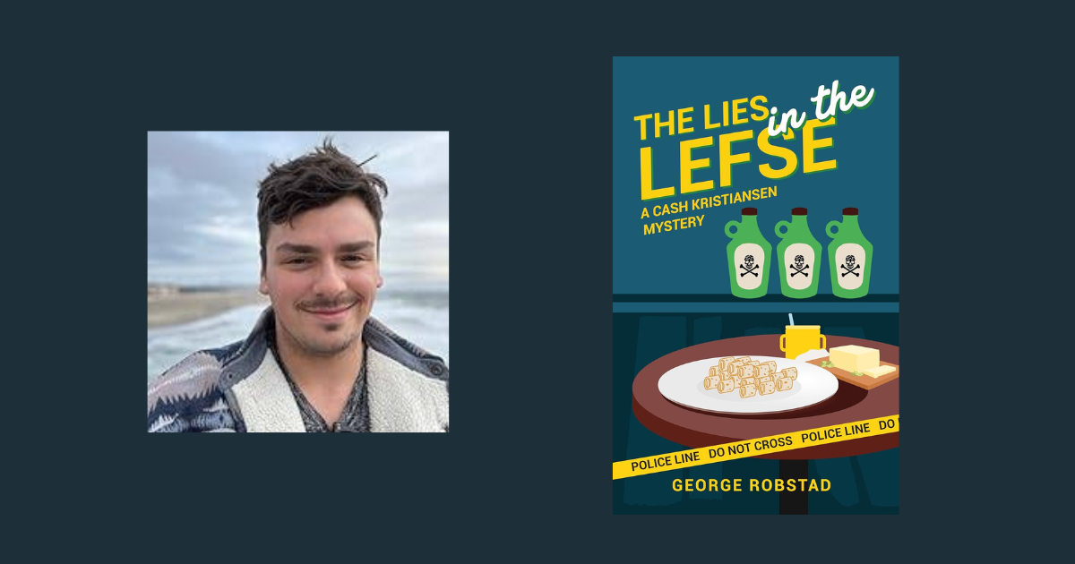 Interview with George Robstad, Author of The Lies in the Lefse