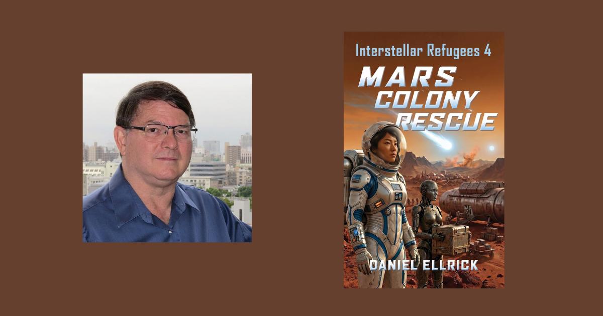 Interview with Daniel Ellrick, Author of Mars Colony Rescue