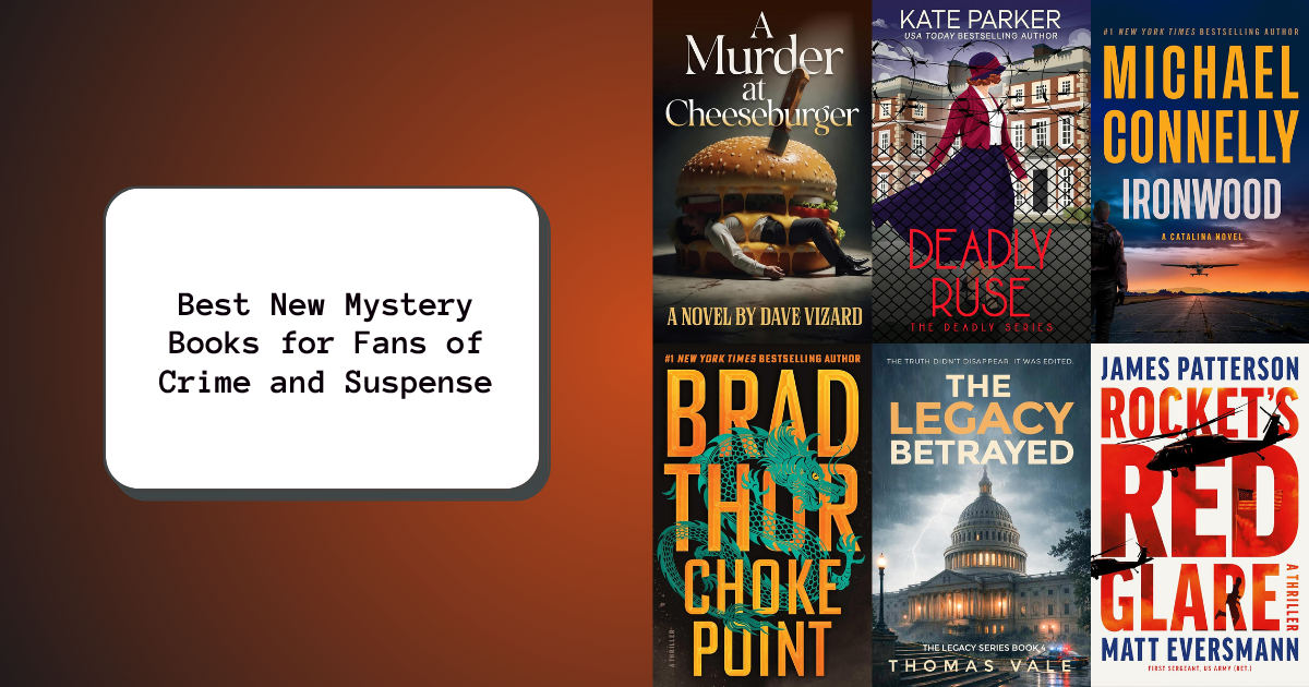 Best New Mystery Books for Fans of Crime and Suspense