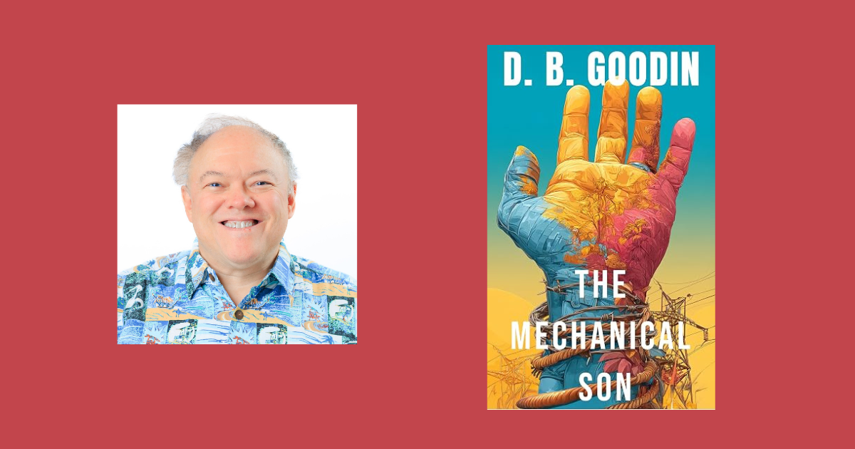 Interview with D. B. Goodin, Author of The Mechanical Son (Cyber Teen Project)